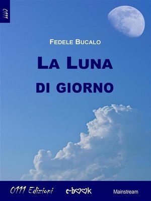 cover image of La luna di giorno